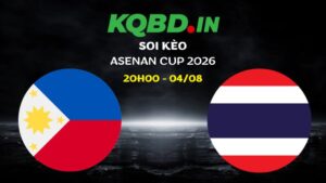 Nhận định Philippines vs Thái Lan ngày 04/08/2026 | ASEAN Cup 2026